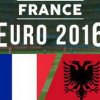 Euro 2016 - Grupa A: Franta si Albania se intalnesc la Marsilia